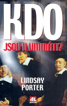 Kdo jsou ilumináti? - Lindsay Porter - Kliknutím na obrázek zavřete